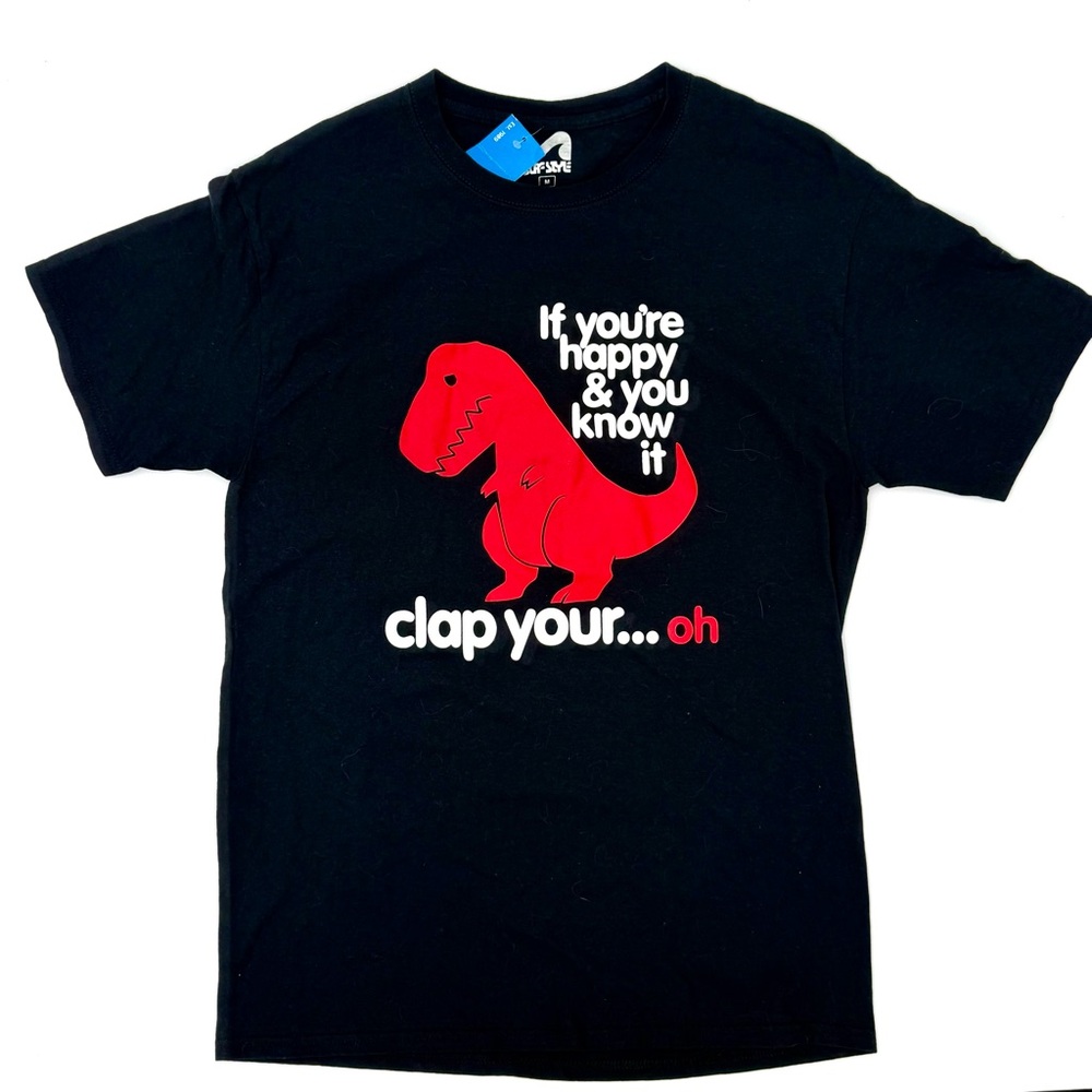 If You're Happy & Know It Clap your.. oh‎ Funny Dinosaur tee NWT Men’s M
